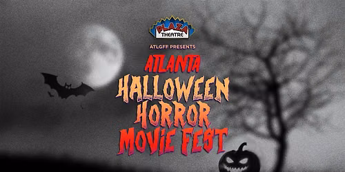 Atlanta Halloween Horror Movie Fest