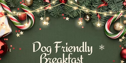 Dog Friendly Breakfast