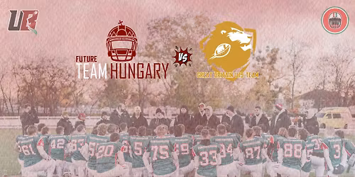 Future Team Hungary - Great Britain U19 Team
