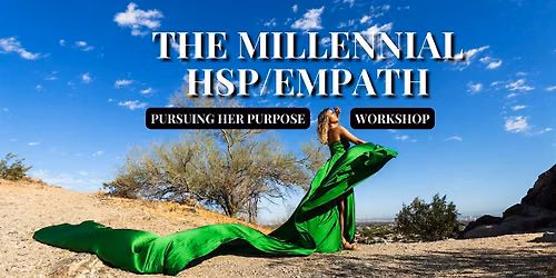 The Millennial HSP\/Empath Pursuing Her Purpose - Richland