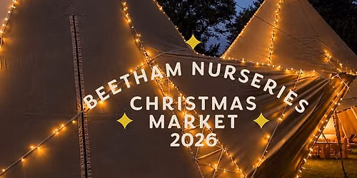 Beetham Nurseries Christmas Market 2026