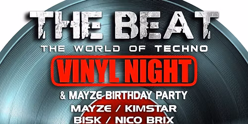 THE BEAT - World of Techno - VINYL NIGHT 