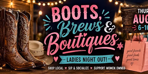 Boots, Brews & Boutiques Ladies Night @Paddock Market