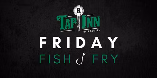 Friday Fish Fry
