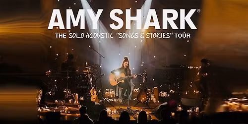 Amy Shark - The Solo Acoustic "Songs & Stories" Tour