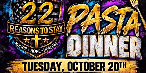 22 Reasons To Stay Pasta Dinner Fundraiser For AMVETS POST #2