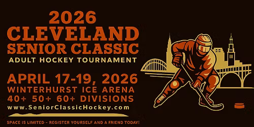 2026 Cleveland Senior Classic Adult Hockey Tournament at Winterhurst Ice Arena