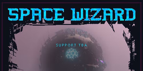 Space Wizard at Arora | 07.18.26