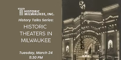History Talks: Historic Theaters in Milwaukee
