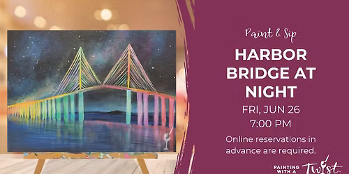Paint & Sip - Harbor Bridge at Night