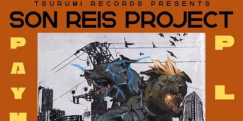 Son Reis Project Payment Plan Tour @ UPTOWNER wsg Key of Evil