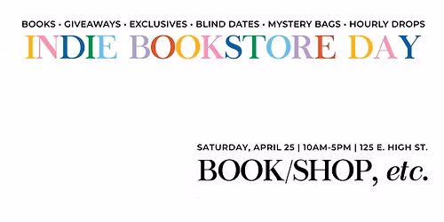 Indie Bookstore Day at book\/shop, etc.