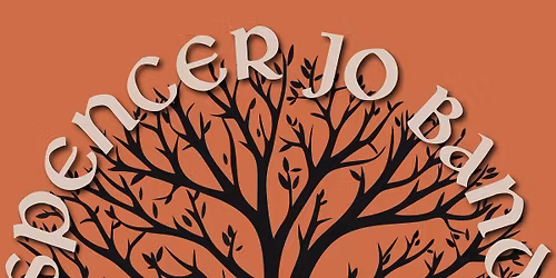 Spencer Jo Band, Pit Props, Deadman Vidette, Jade the Babe