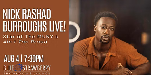 Nick Rashad Burroughs Live!