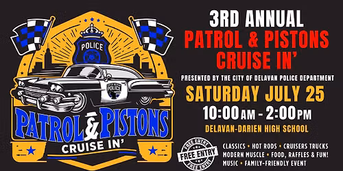 3rd Annual Patrol & Pistons Cruise In'
