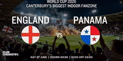 England vs Panama \ud83c\udff4\udb40\udc67\udb40\udc62\udb40\udc65\udb40\udc6e\udb40\udc67\udb40\udc7f\ud83c\uddf5\ud83c\udde6 Canterbury Word Cup Fanzone