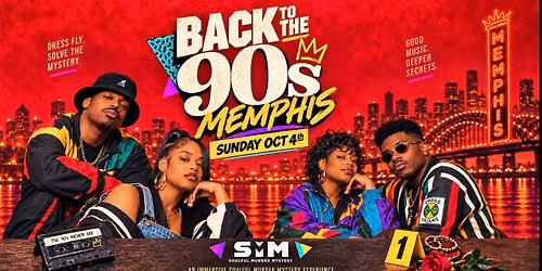 Soulful Murder Mystery | Back to the 90s | Memphis | Oct. 4th 3PM