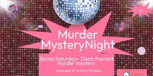 Social Saturday- Murder Mystery