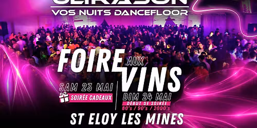 FOIRE AUX VINS \u00e0 St Eloy les Mines SAM 23 et DIM 24 avec ULTRASON