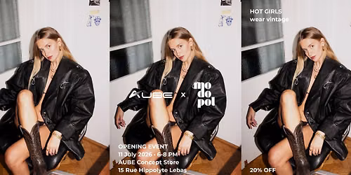 MODOPOL vintage Paris Opening Event at Aube Concept Store | | Saturday 11th July | 6-8 PM