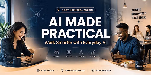 AI Made Practical: Work Smarter with Everyday AI