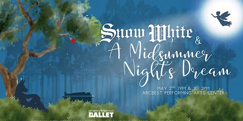 Snow White & A Midsummer Night's Dream