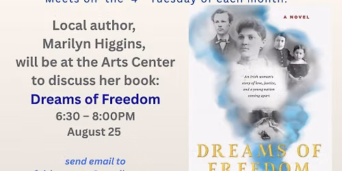Book Discussion Group: Dreams of Freedom and talk by local author MarilynHiggins