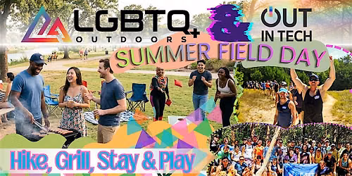 Out in Tech DFW x LGBTQ+ Outdoors | Summer Field Day