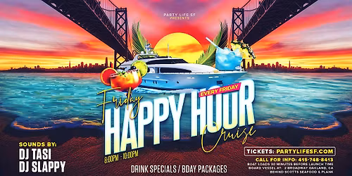 FRIDAY HAPPY HOUR CRUISE (Two Hour Cruise)