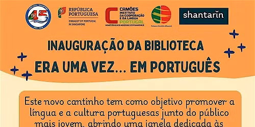 Inaugura\u00e7\u00e3o da Biblioteca \u201cEra uma Vez\u2026 em Portugues"