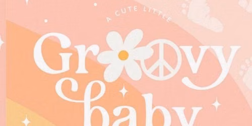 Welcoming a Groovy Baby