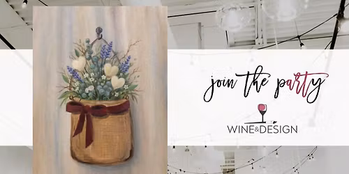 NEW! Gathered Blooms | Wine & Design