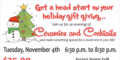 Ceramics and Cocktails - Fuzzy's Sports Grill