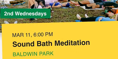 Sound Bath Meditation/Relaxation Session @ Baldwin Park (Every 2nd Wed.)
