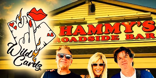 Wild Cardz Trio @ Hammy\u2019s Roadside Bar