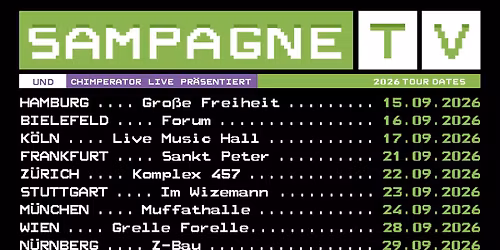 SAMPAGNE (DE) \u2022 "TV Tour 2026" \u2022 Grelle Forelle Wien
