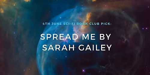 Sci-Fi Book Club - Spread Me by Sarah Gailey