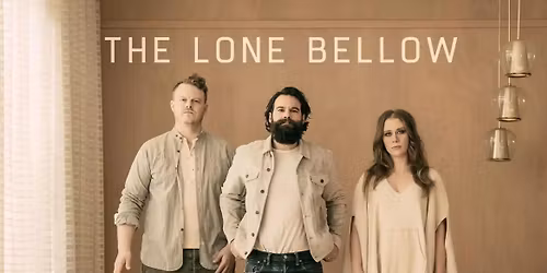 The Lone Bellow at Infinity Music Hall & Bistro