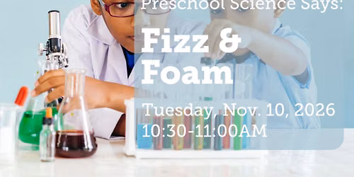 Preschool Science Says: Fizz & Foam (Simple Chemistry)