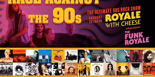 Royale with Cheese Ultimate 90s Rock Show (with special guests The Funk Royale) | Miami Marketta