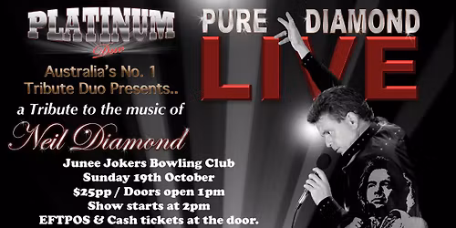 Platinum Duo presents Pure Diamond 19th October Junee Jokers Bowling Club