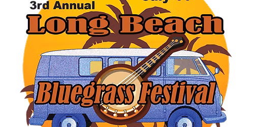 3rd Annual Long Beach Bluegrass Festival