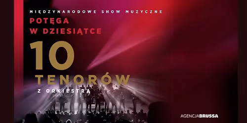 Gda\u0144sk: 10 Tenor\u00f3w - Pot\u0119ga w Dziesi\u0105tce
