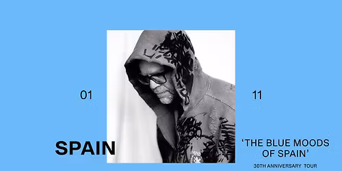 SPAIN 'The Blue Moods Of Spain: 30th Anniversary Tour' \u2718 Wilde Westen