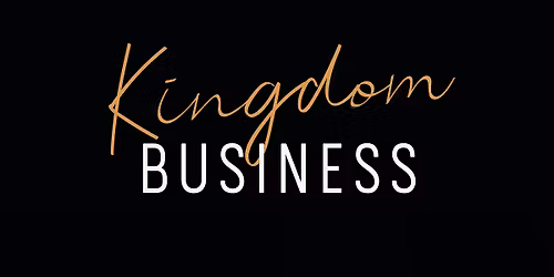 Kingdom Business 