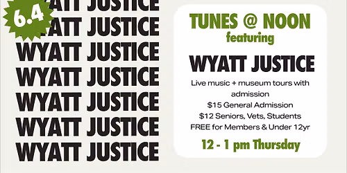 TUNES @ NOON featuring Wyatt Justice