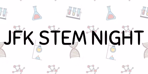 JFK STEM Night 