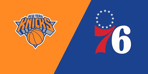 New York Knicks at Philadelphia 76ers at Xfinity Mobile Arena