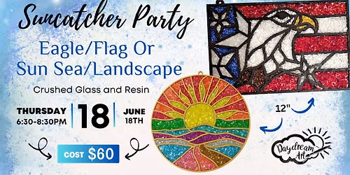 Eagle\/Flag or Sun Sea\/Landscape Suncatcher Workshop