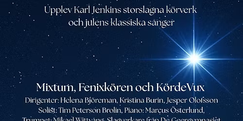 STELLA NATALIS med Mixtum, Fenixk\u00f6ren och K\u00f6r de Vux